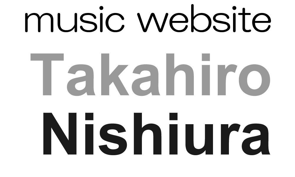 Takahiro Nishiura Music Website